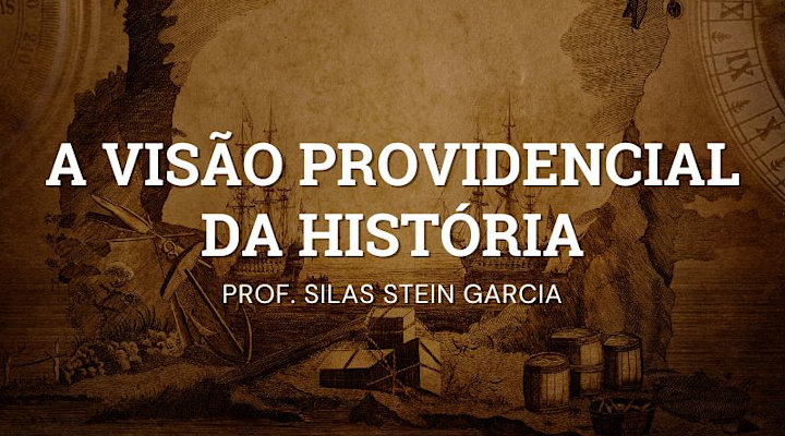 A Visão Providencial da História
